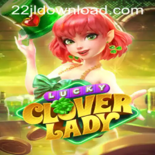 Discover the Exciting World of 'LuckyCloverLady' with Keyword '22jl'